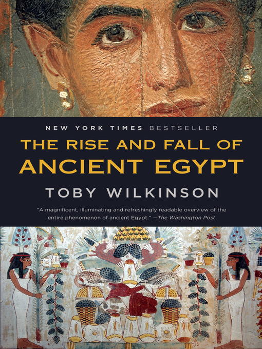 Title details for The Rise and Fall of Ancient Egypt by Toby Wilkinson - Available
